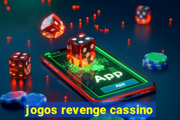 jogos revenge cassino